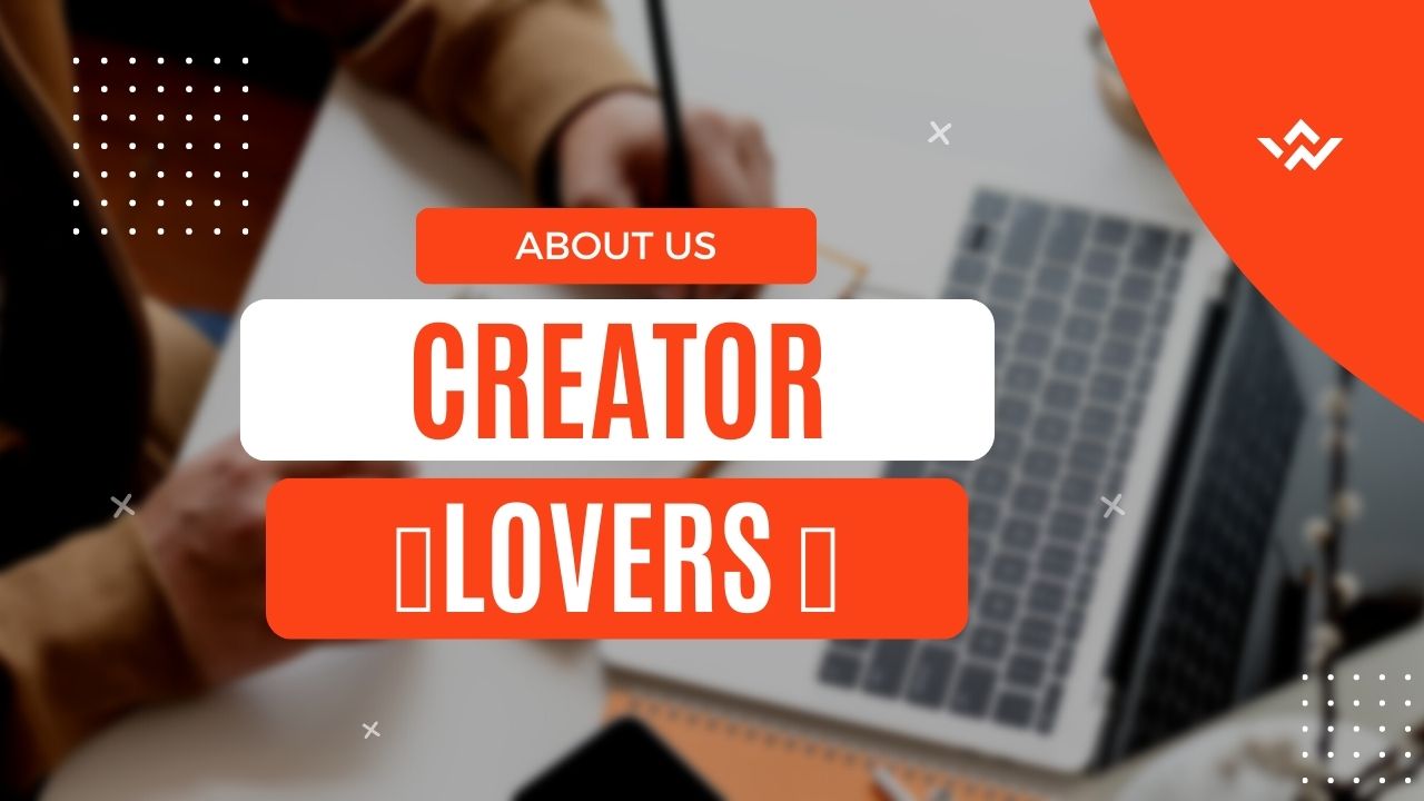 About Us | CreatorLovers - BLOG